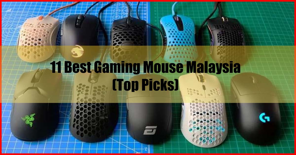 Top 11 Best Gaming Mouse Malaysia Review