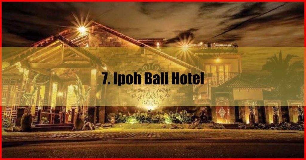 Ipoh Bali Hotel