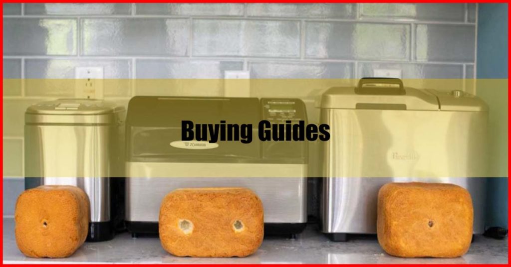 Best Bread Maker Malaysia Buying Guides