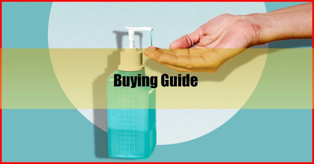 Best Hand Sanitizer in Malaysia Buying Guide