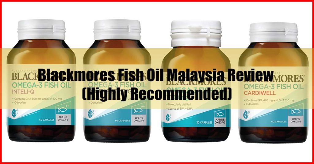 Blackmores Fish Oil Malaysia Review (Highly Recommended)