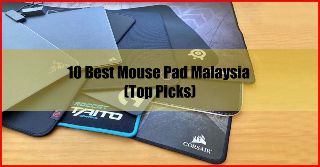 Top 10 Best Mouse Pad Malaysia
