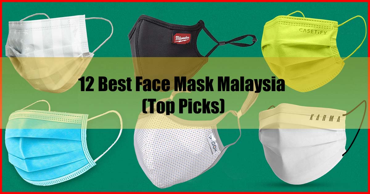 Top 12 Best Face Mask Malaysia Review