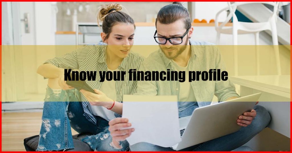 Know your financing profile