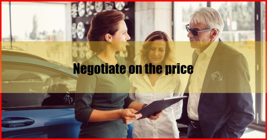 Negotiate on the price
