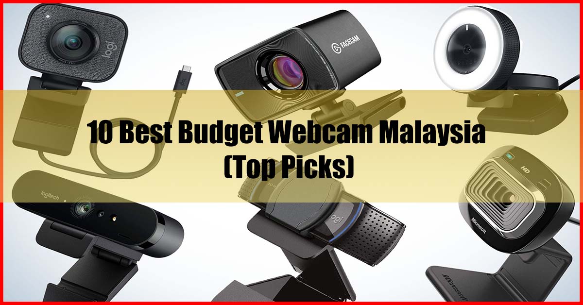 Top 10 Best Budget Webcam Malaysia Review
