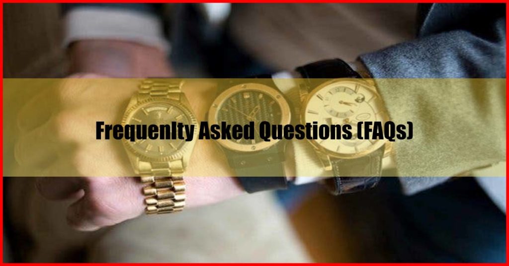 Top 10 Luxury Watch Brands Worth Investing In Malaysia FAQs