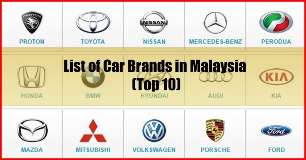 Top List of Car Brands in Malaysia