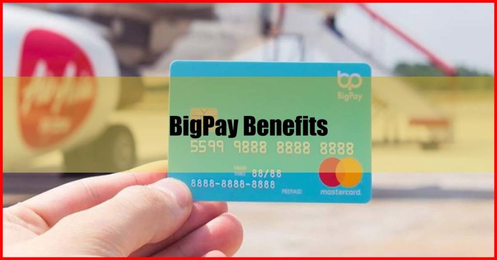 BigPay Benefits