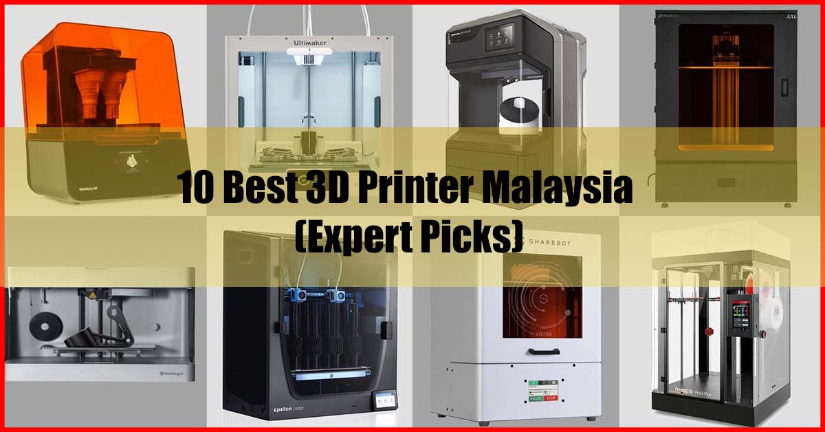 Top 10 Best 3D Printer Malaysia Review