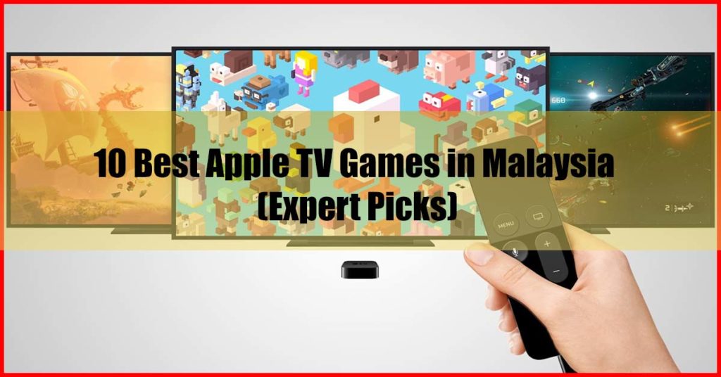 Top 10 Best Apple TV Games in Malaysia Review