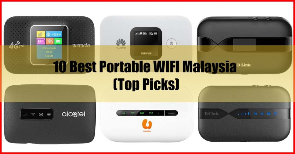 Top 10 Best Portable WIFI Malaysia Review