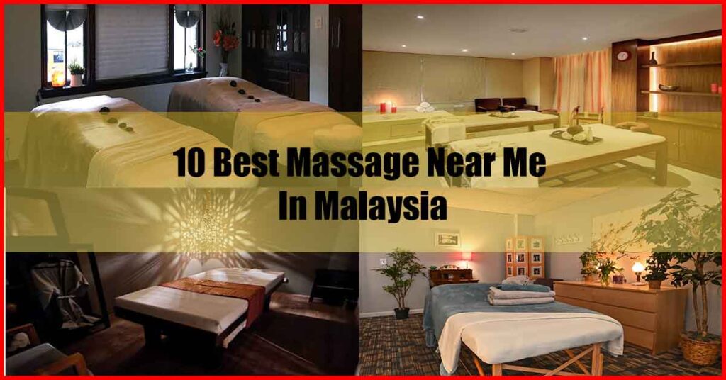 10 Best Massage Near Me In Malaysia