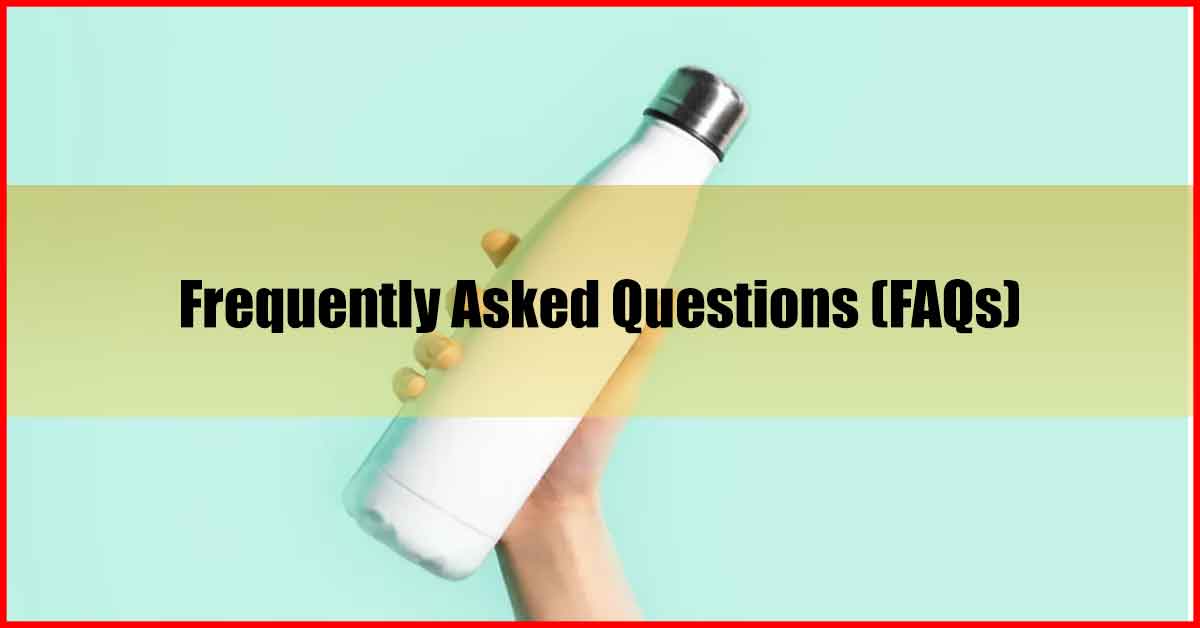 Best Water Bottle Malaysia FAQs